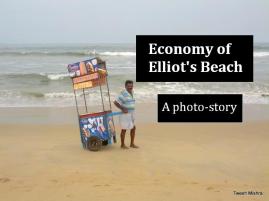 A photo-story of the Economy of Elliot's Beach.